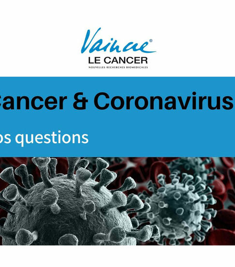 Cancer & COVID-19 : les premières questions